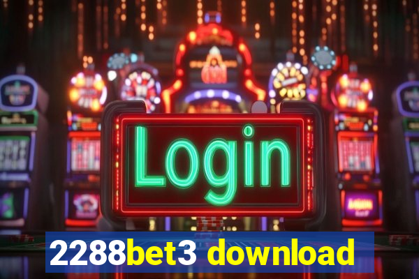2288bet3 download